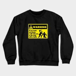 Drum Warning Crewneck Sweatshirt